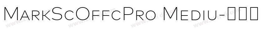MarkScOffcPro Mediu字体转换 MarkScOffcPro Mediu字体转换